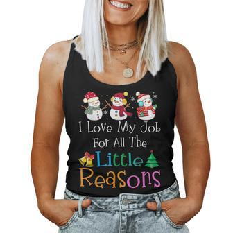 Daycare Teacher Christmas I Love My Job For All The Reasons Women Tank Top | Mazezy