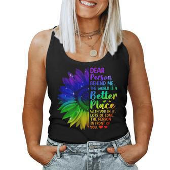 Dear Person Behind Me The World Is A Better Place Sunflower Women Tank Top | Mazezy