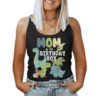 Dinosaurs Theme Birthday Mom Of The Birthday Boy Dinosaur Women Tank Top | Mazezy