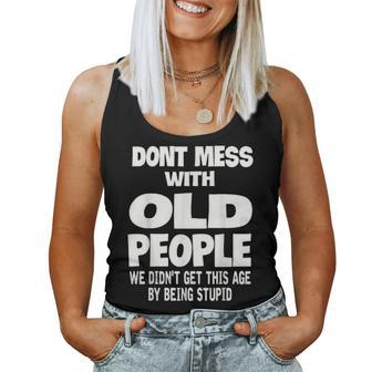 Dont Mess With Old People Funny Mothers Day Father Day Gift Women Tank Top Basic Casual Daily Weekend Graphic - Seseable