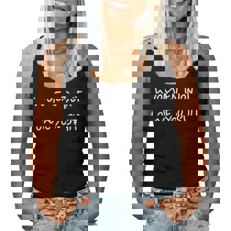 Women Dont Owe You Shit Pro Choice Feminist Equality Women Tank Top | Mazezy