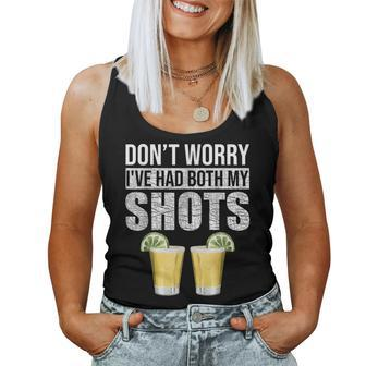 Dont Worry Ive Had Both My Shots Vaccination Tequila Women Tank Top | Mazezy