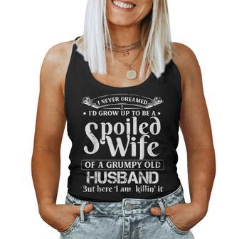 I Never Dreamed To Be A Spoiled Wife Of A Grumpy Old Husban Women Tank Top | Mazezy