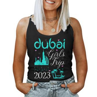 Dubai Girls Trip 2023 Weekend Trip Vacation Travel Matching Women Tank Top | Mazezy AU
