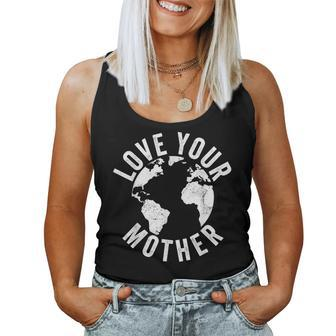 Earth Day Every Day Love Your Mother Planet Environmentalist Women Tank Top Basic Casual Daily Weekend Graphic - Thegiftio UK
