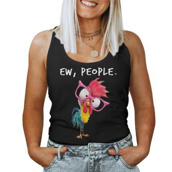 Ew People Chicken Lovers Perfect For Farmers Women Tank Top | Mazezy