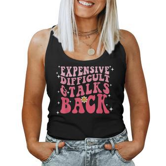 Expensive Difficult And Talks Back Mom Life Cool Women Tank Top | Mazezy