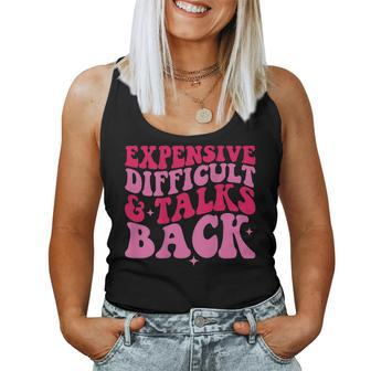 Expensive Difficult And Talks Back Trendy Mom Wife Women Tank Top | Mazezy