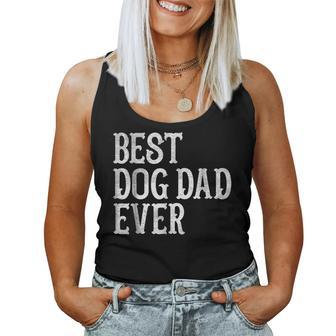 Fathers Day From Wife Mom T Best Dog Dad Ever Women Tank Top | Mazezy