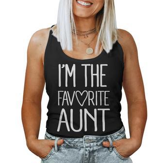 Im The Favorite Aunt Cute Newborn Family Women Tank Top | Mazezy