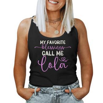 My Favorite Blessings Call Me Lola Grandma Women Tank Top | Mazezy