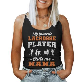My Favorite Lacrosse Player Calls Me Nana Women Tank Top | Mazezy