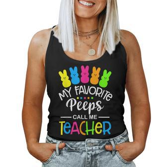 My Favorite Peep Call Me Teacher Happy Easter Day Women Tank Top | Mazezy
