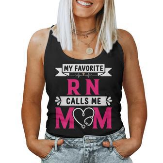 Womens My Favorite Rn Registered Nurse Calls Me Mom Women Tank Top | Mazezy
