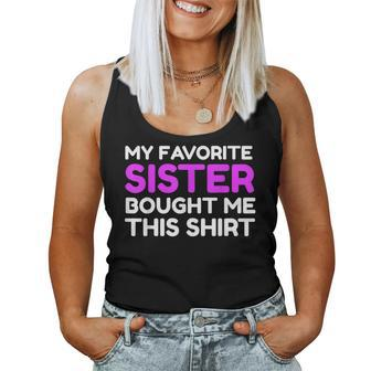 My Favorite Sister Bought Me This Brother Sibling Women Tank Top | Mazezy