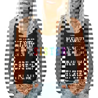 My Favorite Sister Bought Me This Family Matching Women Tank Top | Mazezy