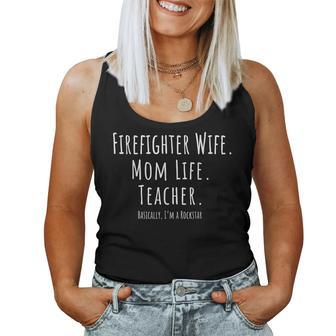 Firefighter Wife Mom Life Teacher Shirt Women Tank Top | Mazezy