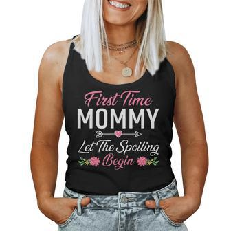 First Time Mommy Let The Spoiling Begin Birthday Women Tank Top | Mazezy