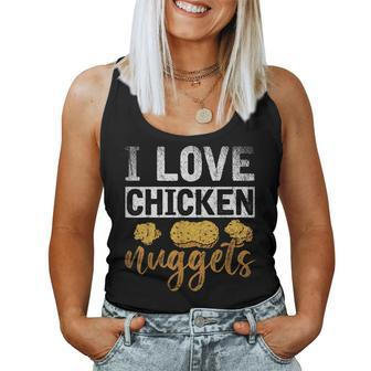 Foodie Tasty Fast Food Love I Love Chicken Nuggets Women Tank Top | Mazezy