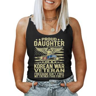 Freedom Isnt Free Proud Daughter Of A Korean War Veteran V2 Women Tank Top Basic Casual Daily Weekend Graphic - Seseable