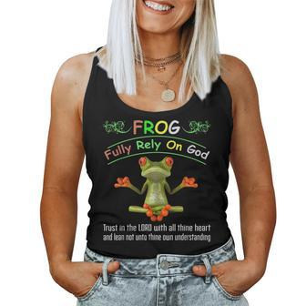 Frog Fully Rely On God Trust In The Lord With All Thine Women Tank Top | Mazezy