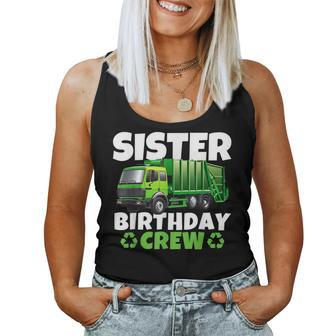 Garbage Truck Trash Dump Sister Birthday Crew Party Squad Women Tank Top | Mazezy