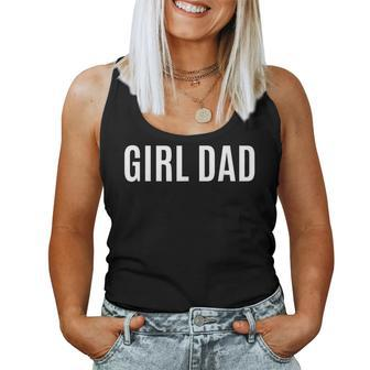 Girl Dad Fathers Day From Wife Daughter Baby Girl Women Tank Top | Mazezy