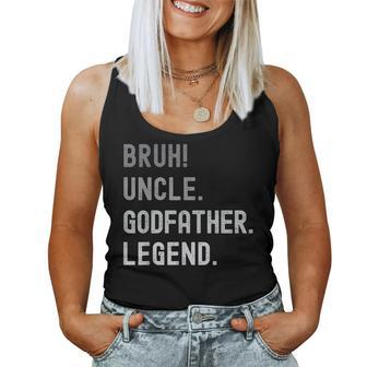 Godfather For Godparent Bruh Uncle Godfather Legend Women Tank Top | Mazezy CA