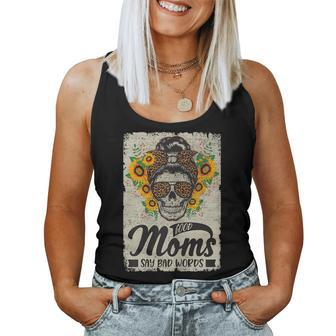 Womens Good Moms Say Bad Words Mom Mother Women Tank Top | Mazezy