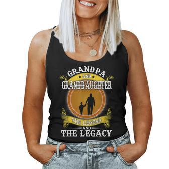 Grandpa And Granddaughter The Legend And The Legacy Women Tank Top | Mazezy