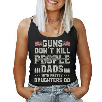 Guns Dont Kill People Dads With Pretty Daughters Humor Dad Women Tank Top Basic Casual Daily Weekend Graphic - Seseable