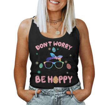 Happy Easter Day Dont Worry Be Hoppy Easter Bunny Women Women Tank Top | Mazezy