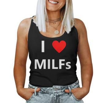 I Heart Love Milfs Adult Sex Lover Hot Mom Hunter Women Tank Top | Mazezy