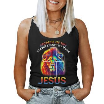 Because Of Him Heaven Knows My Name Jesus Lion Cross Faith Women Tank Top | Mazezy