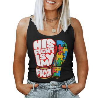 His Fight Is My Fight Autism Awareness Day For Mom Dad Women Tank Top Basic Casual Daily Weekend Graphic - Seseable
