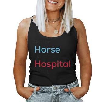 Get The Horse Out Of The Hospital Anti Trump Campaign Women Tank Top | Mazezy