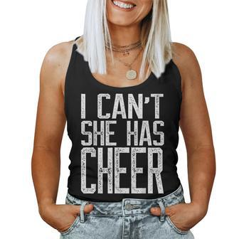 I Cant She Has Cheer Cheerleading Mom Dad Gift V2 Women Tank Top Basic Casual Daily Weekend Graphic - Seseable