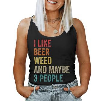 I Like Beer Weed & Maybe 3 People Gun Lover Marijuana Gifts Women Tank Top Basic Casual Daily Weekend Graphic - Seseable