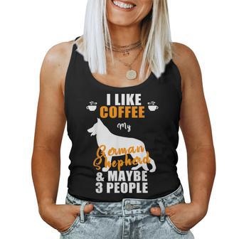 I Like Coffee My German Shepherd And Maybe 3 People Women Tank Top Basic Casual Daily Weekend Graphic - Seseable