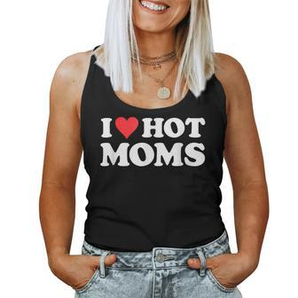 I Love Hot Moms I Heart Hot Moms Red Heart Love Hot Moms Women Tank Top Basic Casual Daily Weekend Graphic - Thegiftio UK