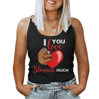 I Love You Slow Much Valentines Day Sloth Lover Women Tank Top Basic Casual Daily Weekend Graphic - Seseable