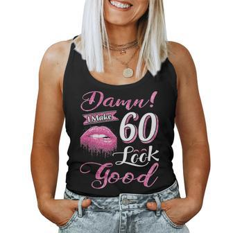 I Make 60 Look Good 60Th Birthday Gifts For Woman Women Tank Top Basic Casual Daily Weekend Graphic - Seseable