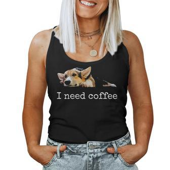 I Need Coffee Cute Corgi Mom Dad Dog Lover Women Tank Top Basic Casual Daily Weekend Graphic - Seseable