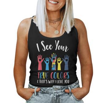 I See Your True Colors Autism Mom And Parents Support Group Women Tank Top Basic Casual Daily Weekend Graphic - Seseable