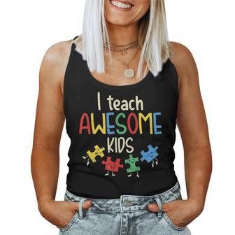 I Teach Awesome Kids Autism Special Education Teacher Women Tank Top Basic Casual Daily Weekend Graphic - Seseable