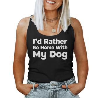 Id Rather Be Home With My Dogs Funny Dog Gift Womens Women Tank Top Basic Casual Daily Weekend Graphic - Seseable