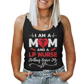 Im A Mom And A Lp Nurse Nothing Scares Me Women Tank Top Basic Casual Daily Weekend Graphic - Seseable