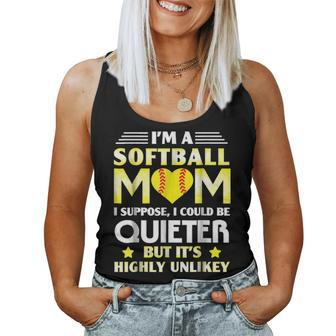 Im A Softball Mom I Could Be Quieter Women Tank Top Basic Casual Daily Weekend Graphic - Seseable