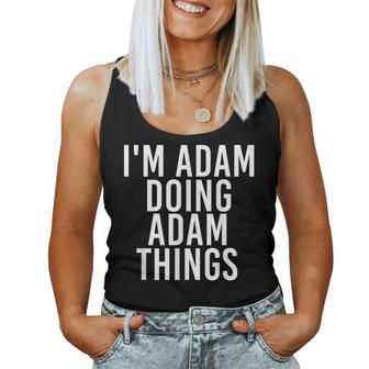 Im Adam Doing Adam Things Funny Christmas Gift Idea Women Tank Top Basic Casual Daily Weekend Graphic - Seseable