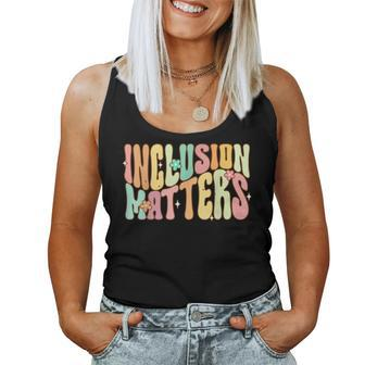 Inclusion Matters Special Education Teacher Autism Awareness Women Tank Top Basic Casual Daily Weekend Graphic - Seseable
